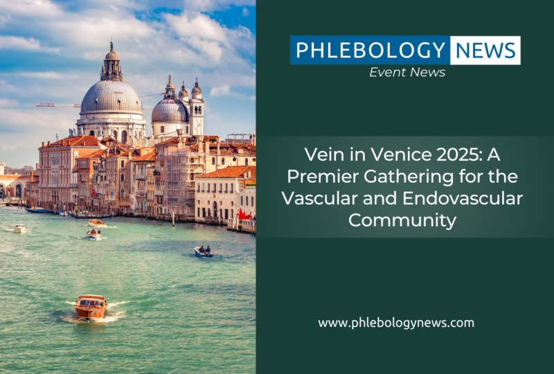 Phlebology News: Vein in Venice 2025: A Premier Gathering for the Vascular and Endovascular Community