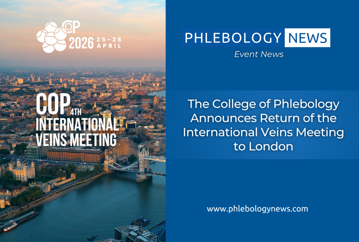 The College of Phlebology Announces Return of the International Veins Meeting to London