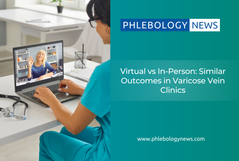 Virtual vs In-Person: Similar Outcomes in Varicose Vein Clinics