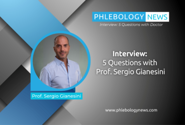 Phlebology News Interview: 5 Questions with Prof. Sergio Gianesini